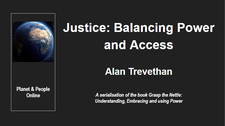 Justice: Balancing Power and Access